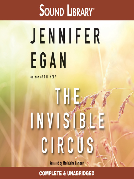 Title details for The Invisible Circus by Jennifer Egan - Wait list